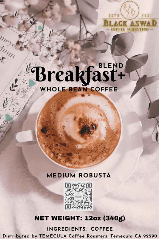 Breakfast Blend + - Black Aswad
